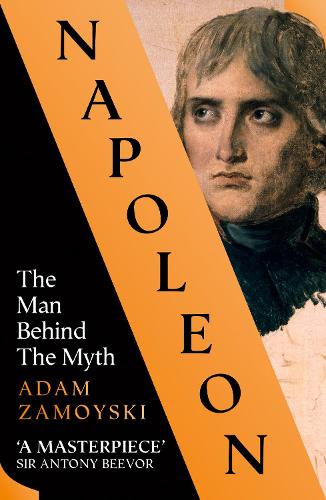 Napoleon: The Man Behind the Myth (Paperback)