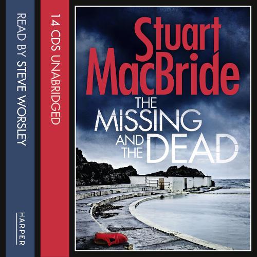 The Missing and the Dead - Logan McRae Book 9 (CD-Audio)