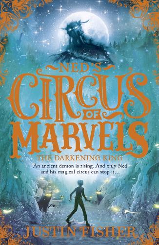 The Darkening King - Ned's Circus of Marvels 3 (Paperback)
