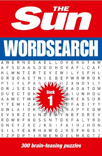 The Sun Wordsearch Book 1: 300 Fun Puzzles from Britain's Favourite Newspaper - The Sun Puzzle Books (Paperback)