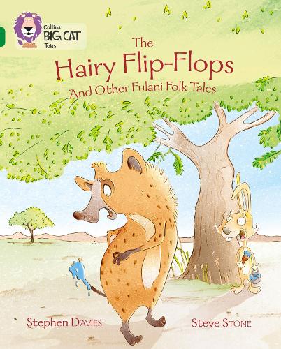 The Hairy Flip-Flops and other Fulani Folk Tales by Stephen Davies, Steve Stone | Waterstones The Hairy Flip-Flops and other Fulani Folk Tales by Stephen Davies, Steve Stone | Waterstones