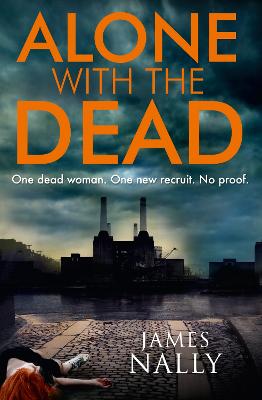 Alone with the Dead: A Pc Donal Lynch Thriller (Paperback)