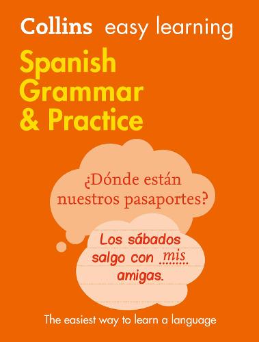 Easy Learning Spanish Grammar and Practice: Trusted Support for Learning - Collins Easy Learning (Paperback)