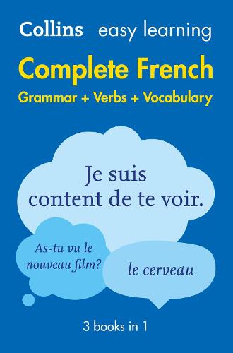 Easy Learning French Complete Grammar, Verbs and Vocabulary (3 books in 1): Trusted Support for Learning - Collins Easy Learning (Paperback)