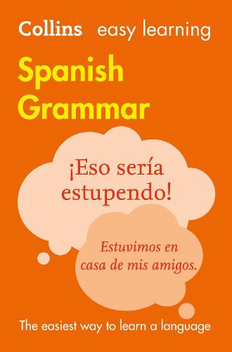 Easy Learning Spanish Grammar: Trusted Support for Learning - Collins Easy Learning (Paperback)