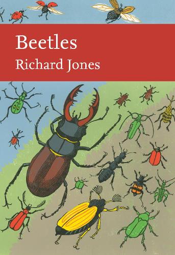 Beetles - Collins New Naturalist Library 136 (Hardback)