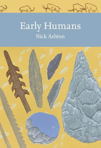 Early Humans - Collins New Naturalist Library 134 (Paperback)
