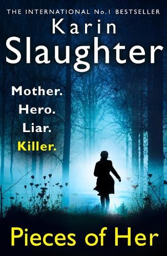 Book review: Pieces of Her by Karin Slaughter - Debbish