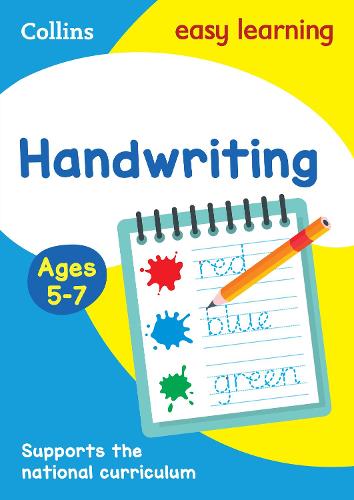 Handwriting Ages 5-7: Prepare for School with Easy Home Learning - Collins Easy Learning KS1 (Paperback)
