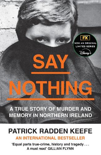 Say Nothing by Patrick Radden Keefe