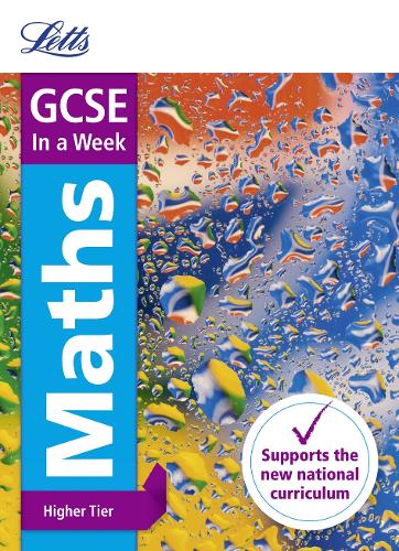 GCSE 9-1 Maths Higher In a Week by Letts GCSE, Fiona Mapp | Waterstones