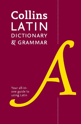 Latin Dictionary and Grammar: Your All-in-One Guide to Latin (Paperback)