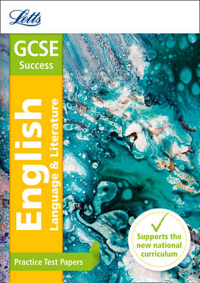 GCSE 9-1 English Practice Test Papers: GCSE Grade 9-1 - Letts GCSE 9-1 Revision Success (Paperback)