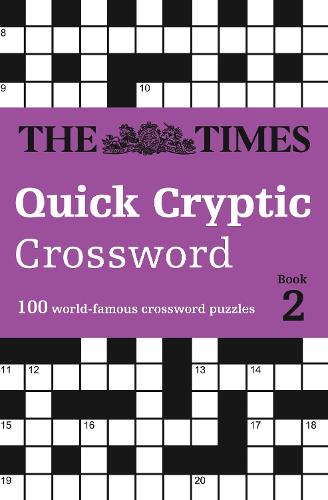 The Times Quick Cryptic Crossword Book 2: 100 World-Famous Crossword Puzzles (Paperback)