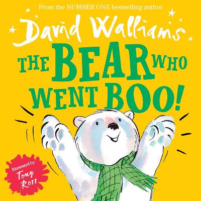 The Bear Who Went Boo! By David Walliams, Tony Ross 