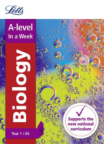 A -level Biology Year 1 (and AS) In a Week - Letts A-level Revision Success (Paperback)