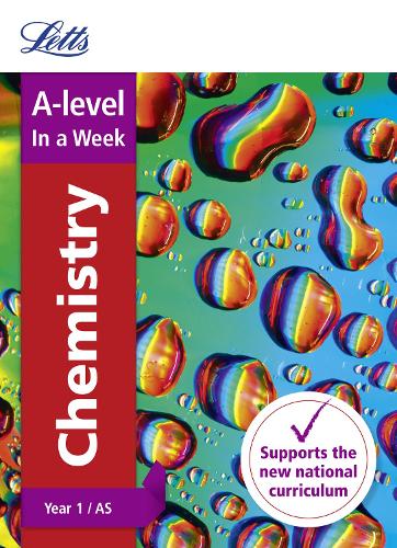 A -level Chemistry Year 1 (and AS) In a Week - Letts A-level Revision Success (Paperback)