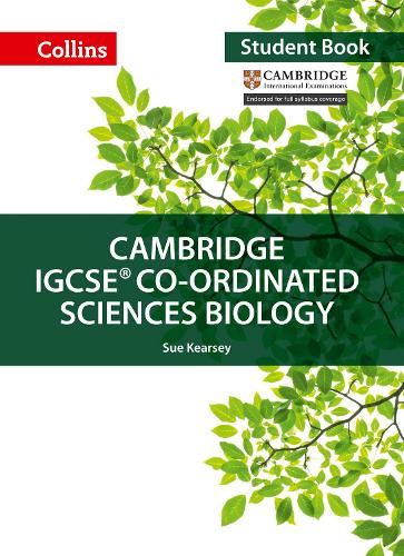 Cambridge IGCSE (R) Co-ordinated Sciences Biology Student Book - Collins Cambridge IGCSE (Paperback)