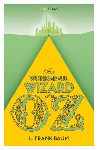 The Wonderful Wizard of Oz - L. Frank Baum