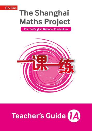 Teacher's Guide 1A - The Shanghai Maths Project (Paperback)