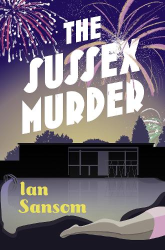 The Sussex Murders - The County Guides (Hardback)