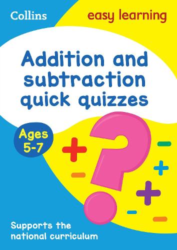 Addition & Subtraction Quick Quizzes Ages 5-7 - Collins Easy Learning KS1 (Paperback)