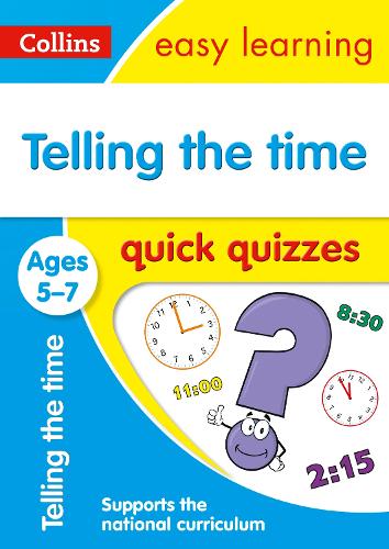 Telling the Time Quick Quizzes Ages 5-7 - Collins Easy Learning KS1 (Paperback)