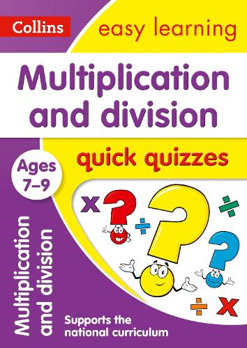 Multiplication & Division Quick Quizzes Ages 7-9 - Collins Easy Learning KS2 (Paperback)