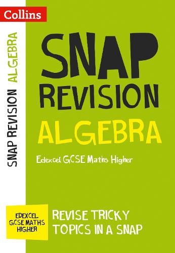 Edexcel Gcse 9 1 Maths Higher Algebra Papers 1 2 3 Revision Guide By Collins Gcse Waterstones