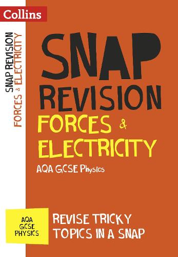 Forces & Electricity: AQA GCSE 9-1 Physics - Collins Snap Revision (Paperback)