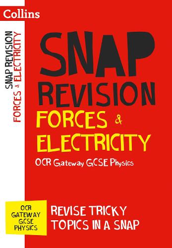 Forces & Electricity: OCR Gateway GCSE 9-1 Physics - Collins Snap Revision (Paperback)