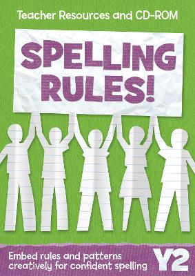 Year 2 Spelling Rules: Teacher Resources and CD-ROM - Spelling Rules