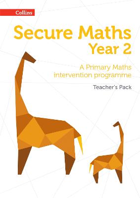 Secure Year 2 Maths Teacher's Pack: A Primary Maths Intervention Programme - Secure Maths