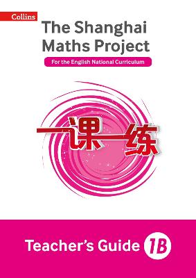 The Shanghai Maths Project Teacher's Guide 1B - Shanghai Maths (Paperback)