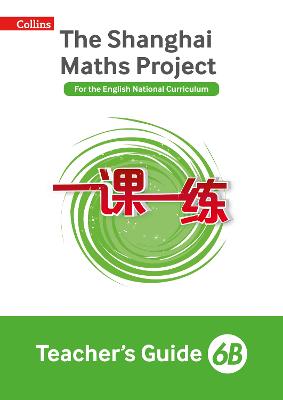 The Shanghai Maths Project Teacher's Guide 6B - Shanghai Maths (Paperback)