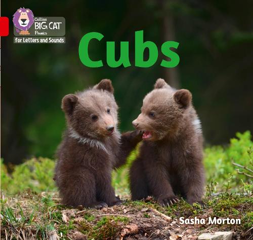 Cubs: Band 2a/Red a - Collins Big Cat Phonics for Letters and Sounds (Paperback)