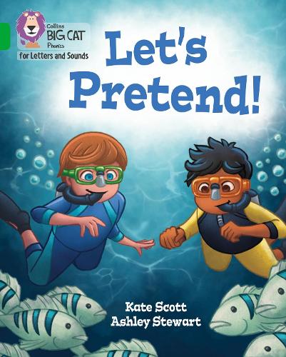 Let's Pretend!: Band 05/Green - Collins Big Cat Phonics for Letters and Sounds (Paperback)