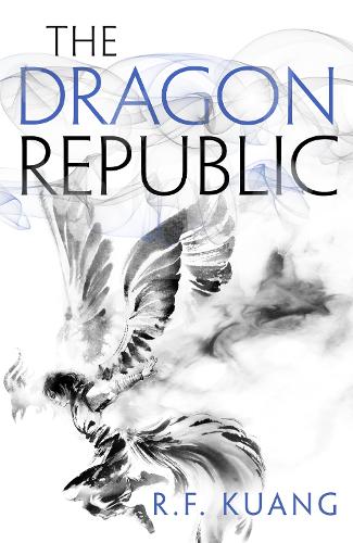 The Dragon Republic - The Poppy War 2 (Hardback)