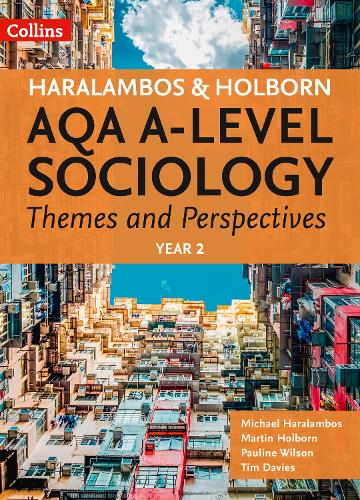 AQA A Level Sociology Themes and Perspectives: Year 2 - Haralambos and Holborn AQA A Level Sociology (Paperback)