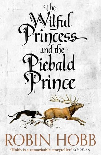 The Wilful Princess and the Piebald Prince (Paperback)