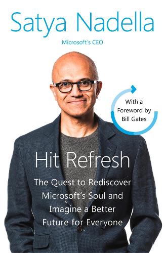 Hit Refresh: A Memoir by Microsoft's CEO (Paperback)