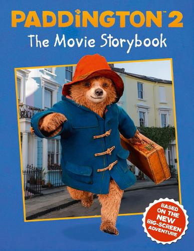 Paddington 2: The Movie Storybook: Movie Tie-in (Paperback)