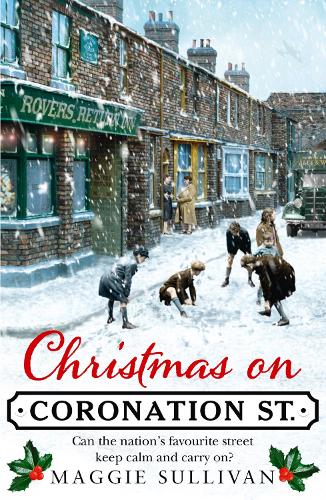 Christmas on Coronation Street - Coronation Street Book 1 (Paperback)
