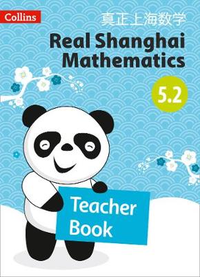 Teacher Book 5.2 - Real Shanghai Mathematics (Paperback)