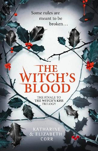 The Witch's Blood - The Witch's Kiss Trilogy Book 3 (Paperback)