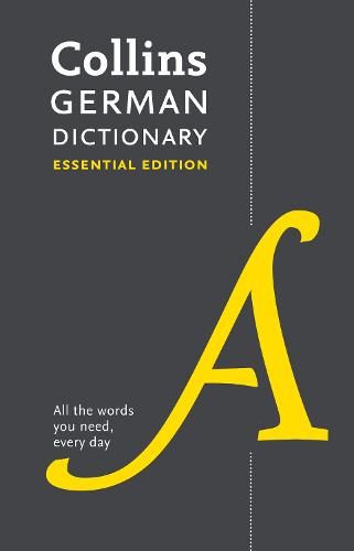 Collins German Dictionary Essential edition: 60,000 Translations for Everyday Use (Paperback)