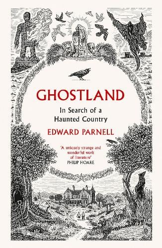 Ghostland: In Search of a Haunted Country (Paperback)