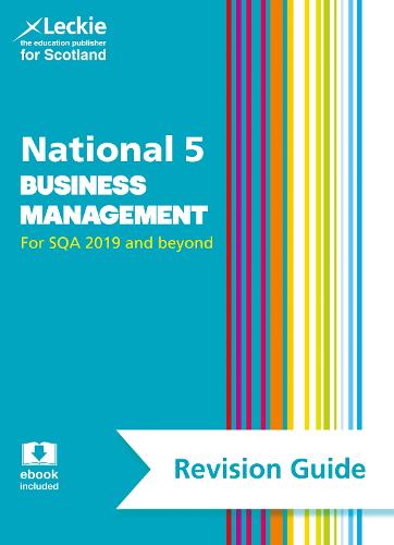 National 5 Business Management Revision Guide: Revise for Sqa Exams - Leckie N5 Revision (Paperback)