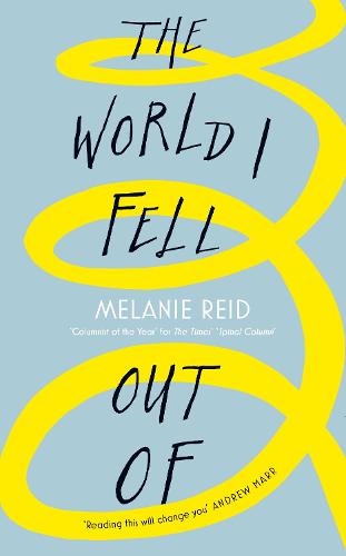 The World I Fell Out Of (Hardback)