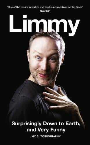 Surprisingly Down to Earth, and Very Funny by Limmy | Waterstones